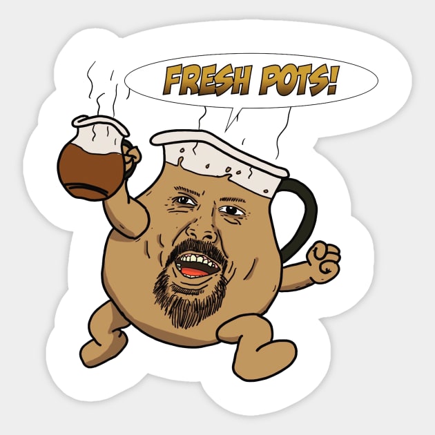 Fresh Pots! Sticker by PhilFTW